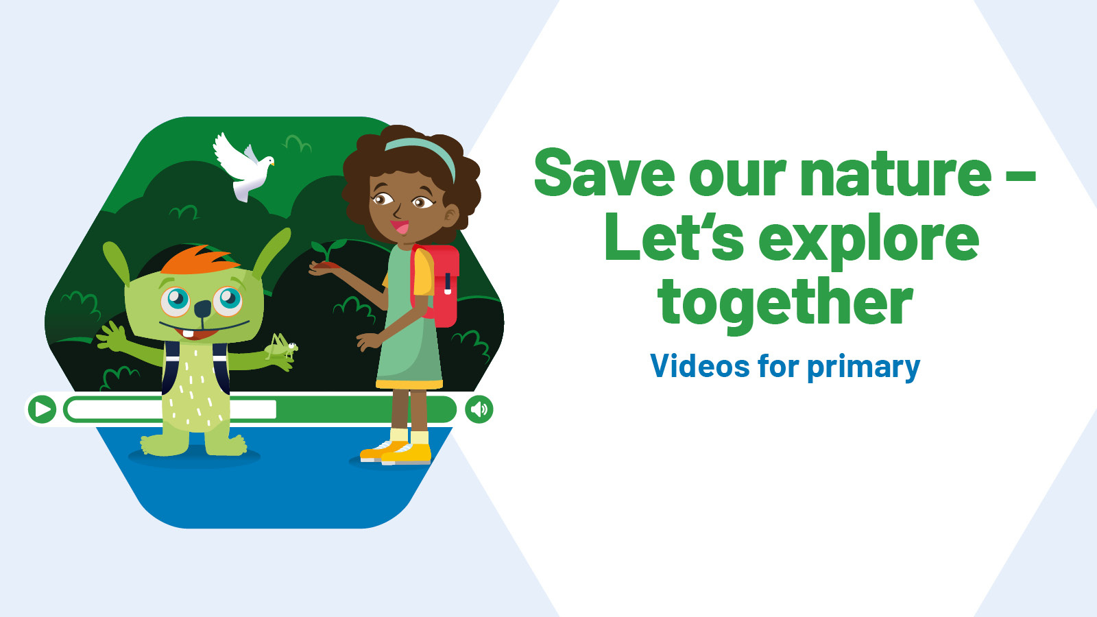 The green fantasy creature Lilu and the girl Alina are standing in front of trees. A text in the image says: Save our nature - Let's explore together: Videos for primary.